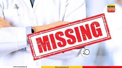 Doctor attached to Badulla Teaching Hospital reported missing